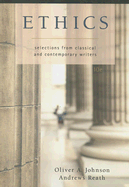 Ethics: Selections from Classic and Contemporary Writers
