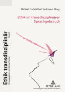 Ethik Im Transdisziplinaeren Sprachgebrauch