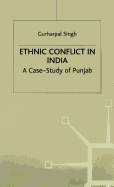Ethnic Conflict in India: A Case-Study of Punjab