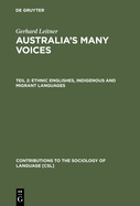 Ethnic Englishes, Indigenous and Migrant Languages: Policy and Education