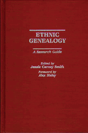Ethnic Genealogy: A Research Guide