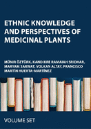 Ethnic Knowledge and Perspectives of Medicinal Plants: 2-Volume Set
