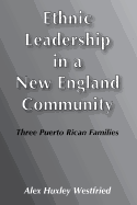Ethnic Leadership in a New England Community