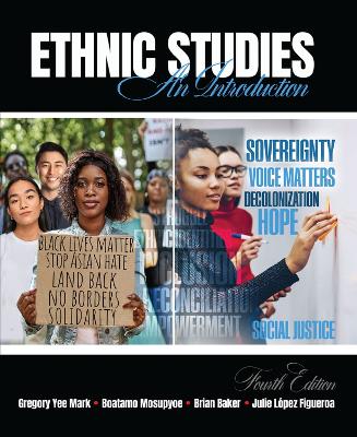 Ethnic Studies: An Introduction - Baker, Brian, and Mosupyoe, Boatamo, and Figueroa, Julie