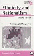 Ethnicity and Nationalism: Anthropological Perspectives