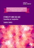 Ethnicity and old age: Expanding our imagination
