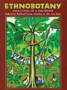 Ethnobotany: Evolution of a Discipline