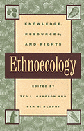 Ethnoecology - Gragson, Ted L (Editor), and Blount, Ben G (Editor)