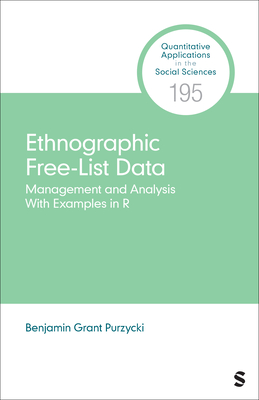 Ethnographic Free-List Data: Management and Analysis With Examples in R - Purzycki, Benjamin Grant