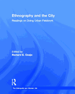 Ethnography and the City: Readings on Doing Urban Fieldwork