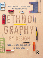 Ethnography by Design: Scenographic Experiments in Fieldwork
