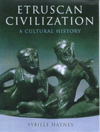 Etruscan Civilization: A Cultural History