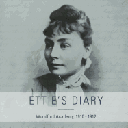 Ettie's Diary: 1910 - 1912