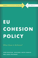 EU Cohesion Policy in Practice: What Does It Achieve?