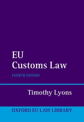 EU Customs Law - Lyons, Timothy, QC