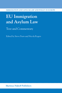 EU Immigration and Asylum Law: Text and Commentary