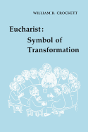 Eucharist: Symbol of Transformation