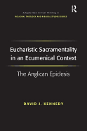 Eucharistic Sacramentality in an Ecumenical Context: The Anglican Epiclesis