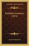 Euclidian Geometry (1874)