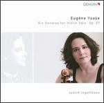 Eug�ne Ysaye: Six Sonatas for Violin Solo, Op. 27