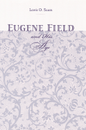 Eugene Field & His Age