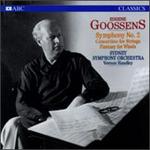 Eugene Goosens: Symphony No. 2; Concertino for Strings; Fantasy for Winds