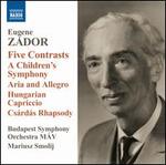 Eugene Z�dor: Five Contrasts; A Children's Symphony