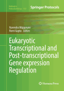 Eukaryotic Transcriptional and Post-Transcriptional Gene Expression Regulation