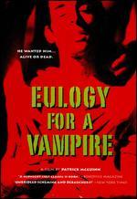 Eulogy for a Vampire