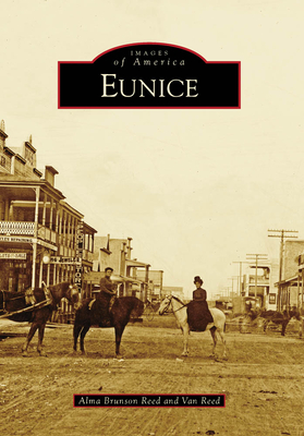 Eunice - Reed, Alma Brunson, and Reed, Van Rodney