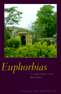 Euphorbias: A Gardener's Guide