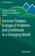 Eurasian Steppes. Ecological Problems and Livelihoods in a Changing World
