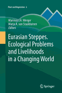 Eurasian Steppes. Ecological Problems and Livelihoods in a Changing World