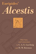 Euripides' Alcestis, Volume 29