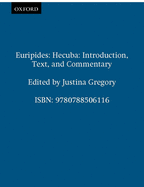 Euripides: Hecuba: Introduction, Text, and Commentary