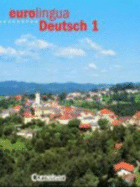 eurolingua Deutsch: Kursbuch 1