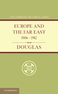 Europe and the Far East; 1506-1912