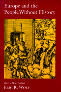 Europe and the People Without History: With a New Preface