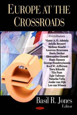 Europe at the Crossroads - Jones, Basil R