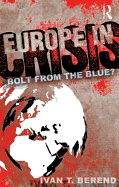 Europe in Crisis: Bolt from the Blue?