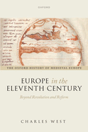 Europe in the Eleventh Century: Beyond Revolution and Reform
