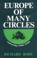 Europe of Many Circles: Constructing a Wider Europe