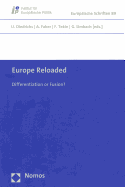Europe Reloaded: Differentiation or Fusion?