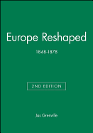 Europe Reshaped: 1848-1878