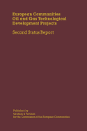 European Communities Oil and Gas Technological Development Projects: Second Status Report