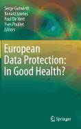 European Data Protection: In Good Health?