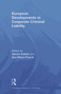 European Developments in Corporate Criminal Liability