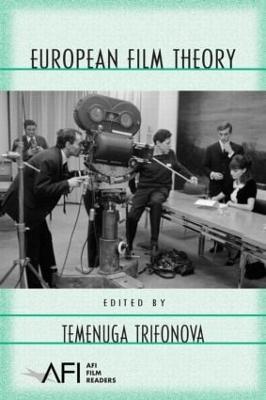 European Film Theory - Trifonova, Temenuga (Editor)