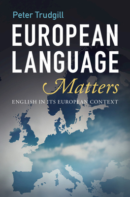 European Language Matters - Trudgill, Peter