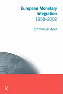 European Monetary Integration: 1958 - 2002
